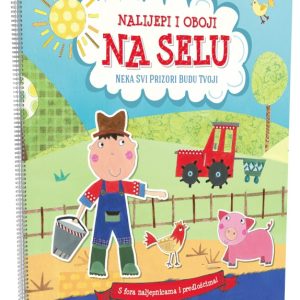 NALIJEPI I OBOJI - NA SELU